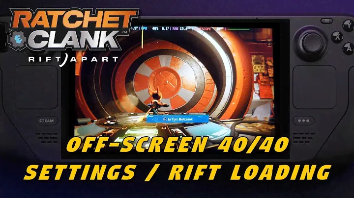 Steam Deck: Ratchet & Clank - Rift Apart (Offscreen, 40/40, Full Settings, Rift Load Times)