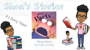 More Parts | Read Along Story Time | Shon's Stories