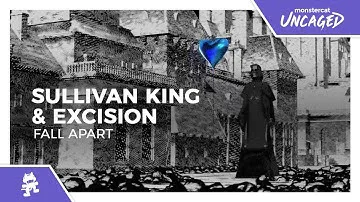 Sullivan King & Excision - Fall Apart [Monstercat Lyric Video]